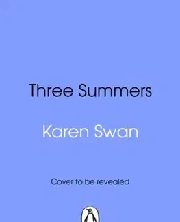 Romantická beletria Three Summers - Karen Swan