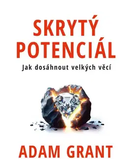 Duchovný rozvoj Skrytý potenciál - Adam Grant
