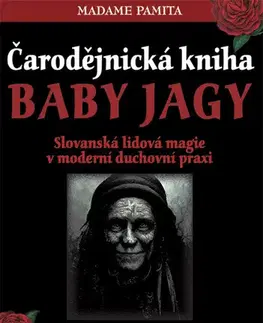 Mágia a okultizmus Čarodějnická kniha Baby Jagy - Madame Pamita