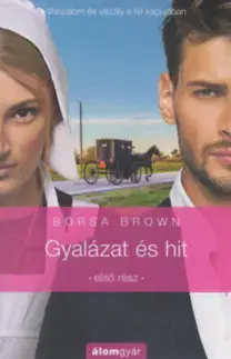 Erotická beletria Gyalázat és hit - Első rész - Borsa Brown