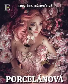 Romantická beletria Porcelánová láska - Kristína Ježovičová