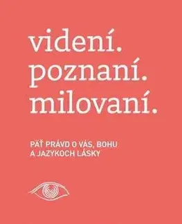 Kresťanstvo videní. poznaní. milovaní. - Gary Chapman,R. York Moore