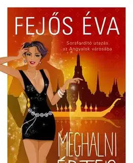 Romantická beletria Meghalni érted - Éva Fejős