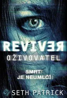 Detektívky, trilery, horory Oživovatel - Seth Patrick