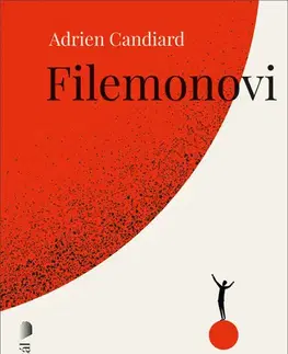 Kresťanstvo Filemonovi - Adrien Candiard,Kateřina Bodnárová