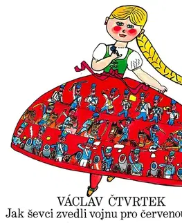 Pre deti a mládež SUPRAPHON a.s. Jak ševci zvedli vojnu pro červenou sukni