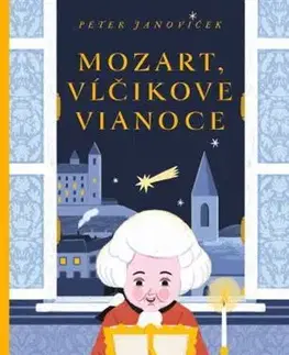 Rozprávky Mozart. Vĺčikove Vianoce - Peter Janoviček,Matej Ilčík