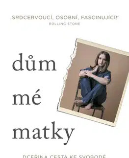 Biografie - ostatné Dům mé matky - Dceřina cesta ke svobodě - Shari Franke