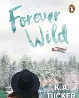 Romantická beletria Forever Wild - K.A. Tucker