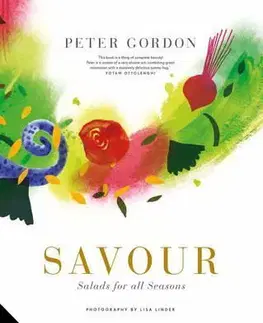 Šaláty, zelenina, ovocie Savour - Salads for All Seasons - Peter Gordon
