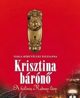 Beletria - ostatné Krisztina bárónő - Varga Körtvélyes Zsuzsanna