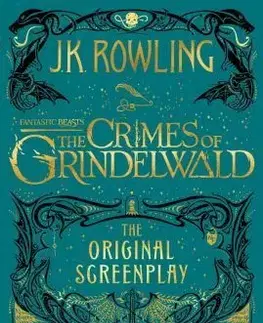 Cudzojazyčná literatúra Fantastic Beasts: The Crimes of Grindelwald - Joanne K. Rowling