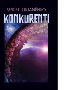 Sci-fi a fantasy Konkurenti - Sergej Lukjanenko,Iva Dvořaková