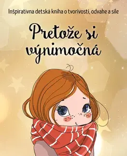 Pre deti a mládež - ostatné Pretože si výnimočná - Alma Gross,Eva Mládeková