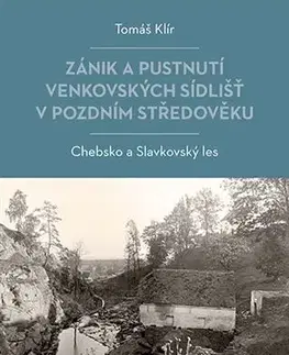 Stredovek Zánik a pustnutí venkovských sídlišť v pozdním středověku - Tomáš Klír
