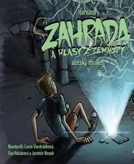 Pre deti a mládež Voxi Zahrada a hlasy z temnoty