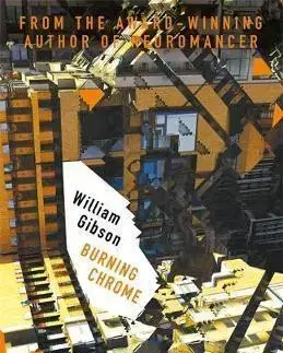 Cudzojazyčná literatúra Burning Chrome - William Gibson