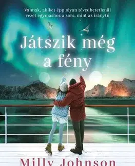 Romantická beletria Játszik még a fény - Milly Johnson