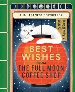 Beletria - ostatné Best Wishes from the Full Moon Coffee Shop - Mai Mochizuki,Jordan Taylor