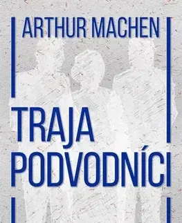 Detektívky, trilery, horory Traja podvodníci - Arthur Machen