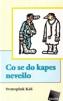 Humor a satira Co se do kapes nevešlo - Svatopluk Káš