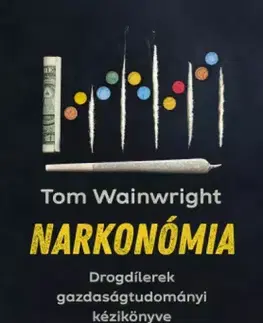 Manažment Narkonómia - Tom Wainwright