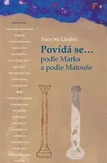 Kresťanstvo Povídá se... podle Marka a podle Matouše - Linden ter Nico