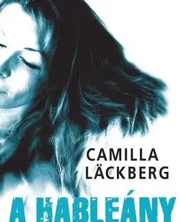 Detektívky, trilery, horory A hableány - Camilla Läckberg,Beáta Dobosi