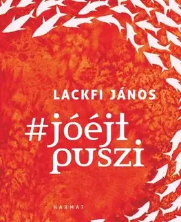 Kresťanstvo Jóéjtpuszi - János Lackfi