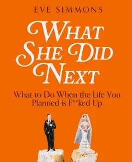 Biografie - Životopisy What She Did Next - Eve Simmons