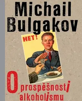 Humor a satira O prospěšnosti alkoholismu - Michail Bulgakov