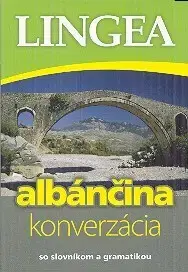 Jazykové učebnice, slovníky Albánčina konverzácia - Kolektív autorov