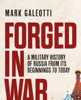 História Forged in War - Mark Galeotti