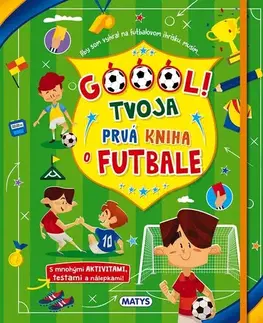 Pre deti a mládež - ostatné Góóól! - Tvoja prvá kniha o futbale - Danila Sorrentino