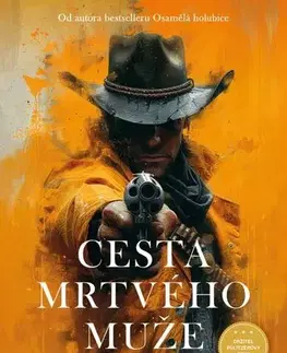 Historické romány Cesta mrtvého muže - Larry McMurtry,Jana Hlávková