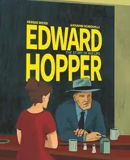 Komiksy Edward Hopper: The Story of his Life - Sergio Rossi,Giovanni Scarduelli