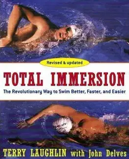 Beh, bicyklovanie, plávanie Total Immersion - Terry Laughlin