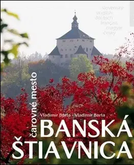 Slovensko a Česká republika Banská Štiavnica - Vladimír Bárta