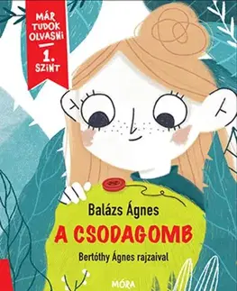 Rozprávky A csodagomb - Ágnes Balázs