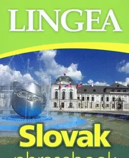 Slovenčina pre cudzincov Slovak phrasebook LINGEA, 2.vyd.