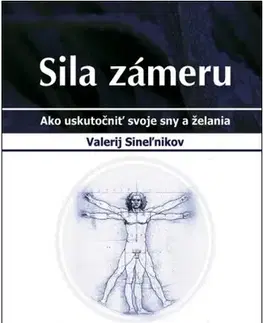 Rozvoj osobnosti Sila zámeru - Valerij Sineľnikov