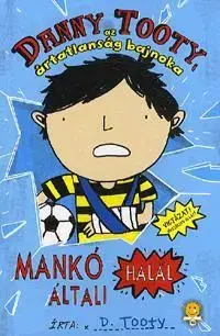 Pre deti a mládež - ostatné Danny Tootty, az ártatlanság bajnoka - D. Tooty