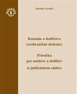 Ekonómia, Ekonomika Konanie o dedičstve (cezhraničné dedenie) - Jaroslav Krajčo
