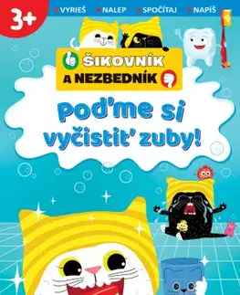Nalepovačky, vystrihovačky, skladačky Poďme si vyčistiť zuby! Šikovník a Nezbedník