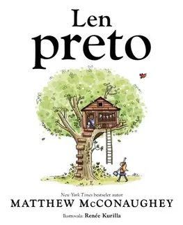 Pre deti a mládež - ostatné Len preto - Matthew McConaughey,Alexandra Ladzianska