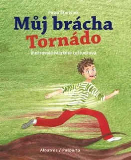 Rozprávky Můj brácha Tornádo - Petra Štarková