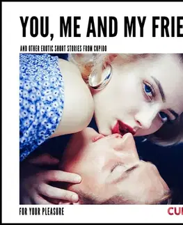 Erotická beletria Saga Egmont You, Me and my Friend - and other erotic short stories from Cupido (EN)