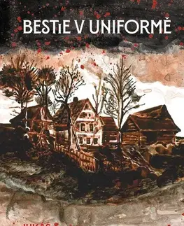 Detektívky, trilery, horory Bestie v uniformě - Lukáš Křišťan