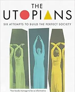 Svetové dejiny, dejiny štátov The Utopians - Anna Neima