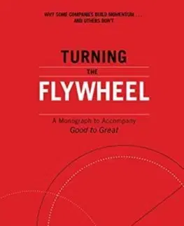 Manažment Turning the Flywheel - Jim Collins